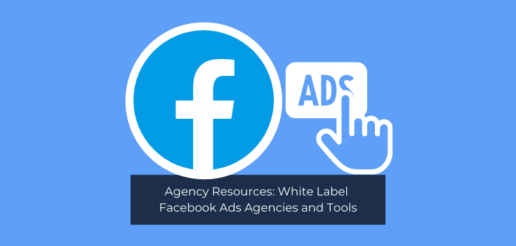 Improve Your Reach and Engagement with White Label Facebook Ads